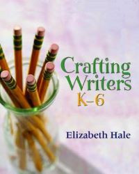 Image of Crafting writers K-6