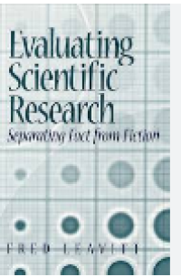 Image of Evaluating scientific research : searating fact from fiction