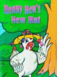 Image of Henny hen's new hat