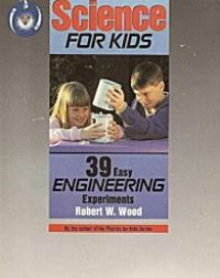 Image of Science for kids : 39 easy engineering experiments