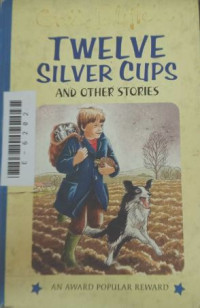 Image of Twelve silver cups and other stories